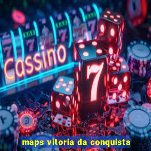 maps vitoria da conquista